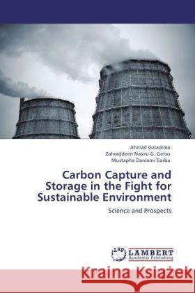 Carbon Capture and Storage in the Fight for Sustainable Environment Galadima, Ahmad, Getso, Zahraddeen Nasiru G., Danlami Garba, Mustapha 9783848411344 LAP Lambert Academic Publishing - książka