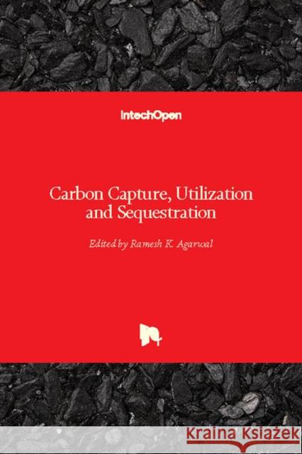 Carbon Capture, Utilization and Sequestration Ramesh K. Agarwal 9781789237641 Intechopen - książka