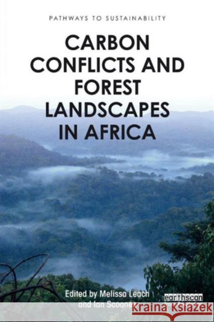 Carbon Conflicts and Forest Landscapes in Africa  9781138824836 Taylor & Francis Group - książka