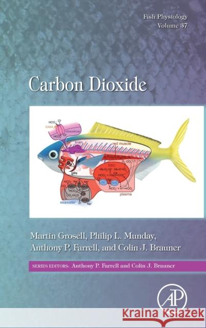 Carbon Dioxide: Volume 37 Farrell, Anthony P. 9780128176092 Academic Press - książka