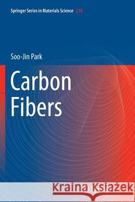 Carbon Fibers Soo-Jin Park 9789402403794 Springer - książka