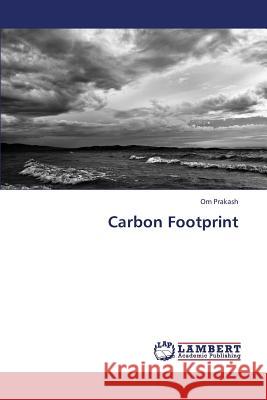 Carbon Footprint Prakash Om 9783659368141 LAP Lambert Academic Publishing - książka