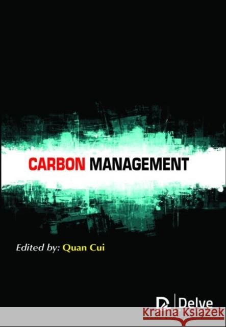 Carbon Management Quan Cui   9781773611143 Arcler Education Inc - książka