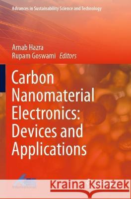 Carbon Nanomaterial Electronics: Devices and Applications  9789811610547 Springer Nature Singapore - książka