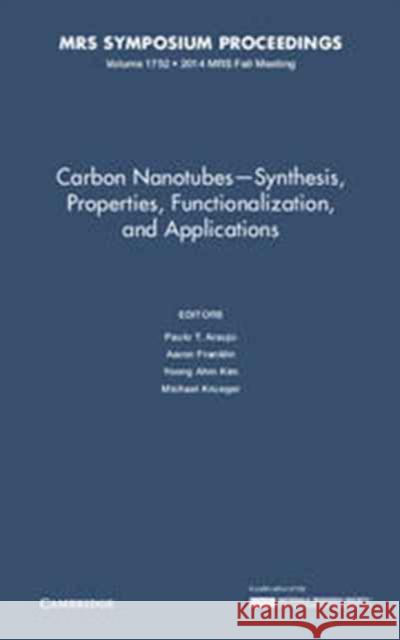 Carbon Nanotubes: Synthesis, Properties, Functionalization, and Applications Paulo T. Araujo Aaron Franklin Yoong Ahm Kim 9781605117294 Materials Research Society - książka