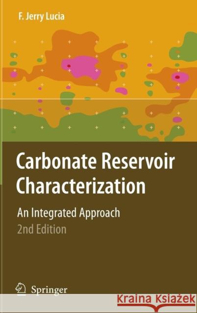 Carbonate Reservoir Characterization: An Integrated Approach Lucia, F. Jerry 9783540727408 Not Avail - książka