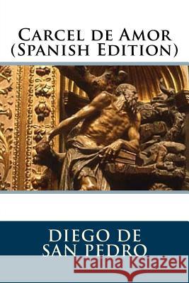 Carcel de Amor (Spanish Edition) Diego D 9781981614981 Createspace Independent Publishing Platform - książka