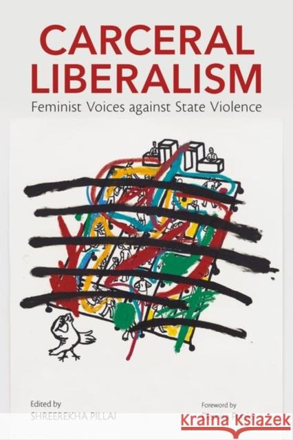 Carceral Liberalism: Feminist Voices against State Violence Shreerekha Pillai Demita Frazier Cassandra D. Little 9780252045189 University of Illinois Press - książka