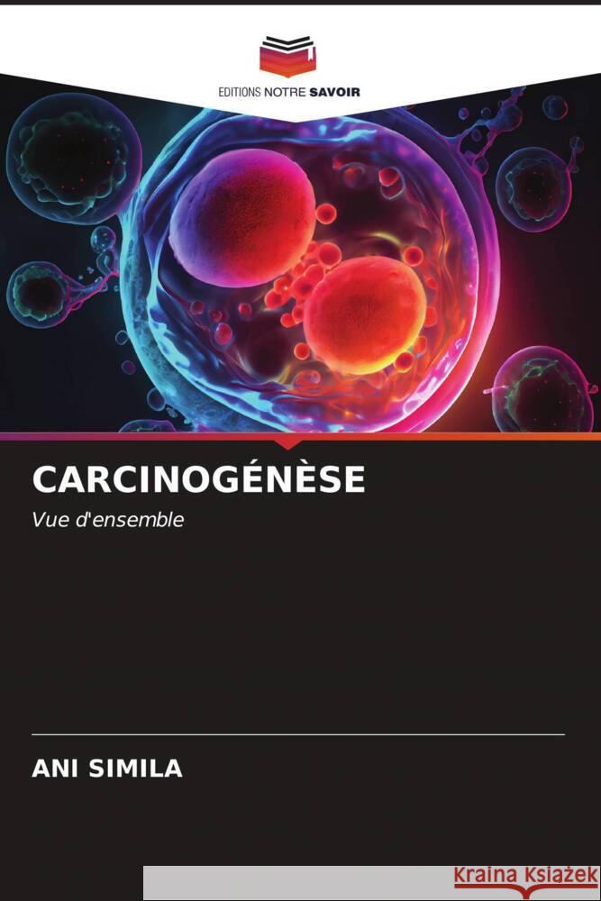 Carcinog?n?se Ani Simila 9786206866381 Editions Notre Savoir - książka