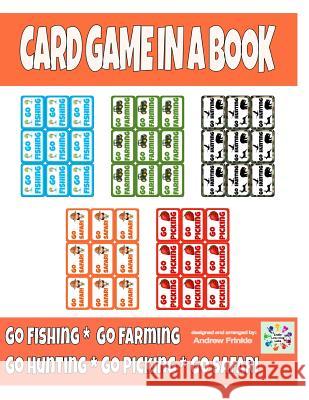 Card Game in a Book - Go Fishing Variations Andrew Frinkle 9781512197129 Createspace - książka