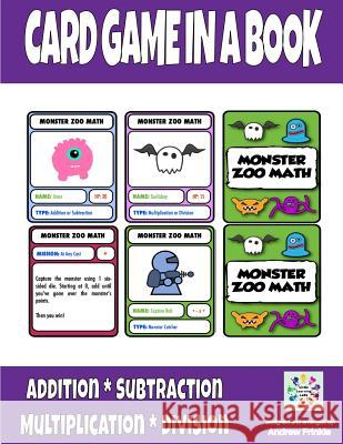 Card Game in a Book - Monster Zoo Math Andrew Frinkle 9781508753315 Createspace - książka