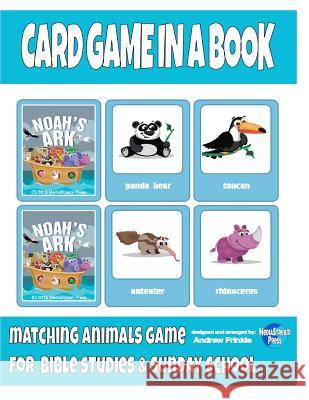 Card Game in a Book - Noah's Ark Andrew Frinkle 9781540523266 Createspace Independent Publishing Platform - książka