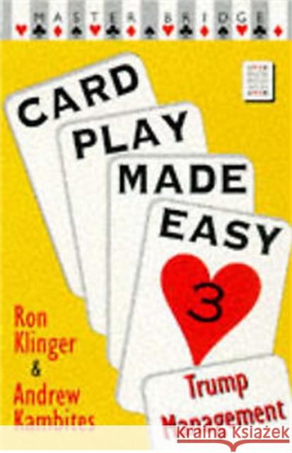 Card Play Made Easy 3 Ron Klinger Andrew Kambites 9780575065963 Victor Gollancz - książka