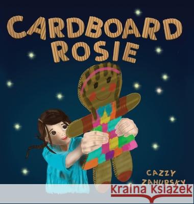 Cardboard Rosie Cazzy Zahursky Cazzy Zahursky Sam Cabbage 9781734295245 Circle Time Books - książka