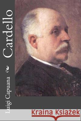 Cardello Luigi Capuana 9781478113096 Createspace - książka