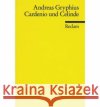 Cardenio und Celinde oder Unglücklich Verliebete : Trauerspiel Gryphius, Andreas   9783150085325 Reclam, Ditzingen