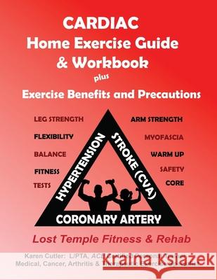 Cardiac: Exercise Benefits & Precautions Karen Cutler 9781969456008 Lost Temple Fitness, LLC - książka