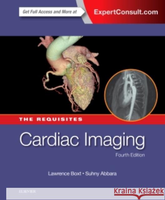 Cardiac Imaging: The Requisites Lawrence Boxt 9781455748655 Elsevier Saunders - książka