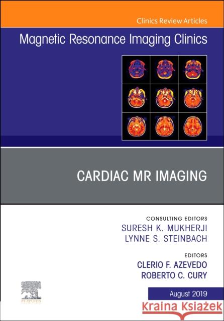 Cardiac MR Imaging, An Issue of Magnetic Resonance Imaging Clinics of North America C;erio Azevedo 9780323682459 Elsevier - Health Sciences Division - książka