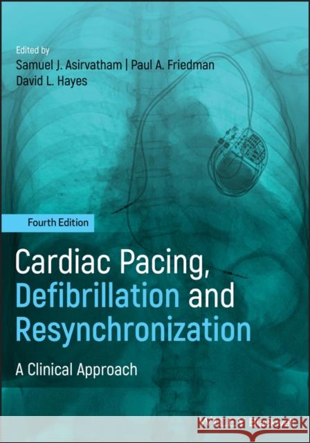 Cardiac Pacing, Defibrillation and Resynchronization: A Clinical Approach Hayes, David L. 9781119263968 Wiley-Blackwell - książka