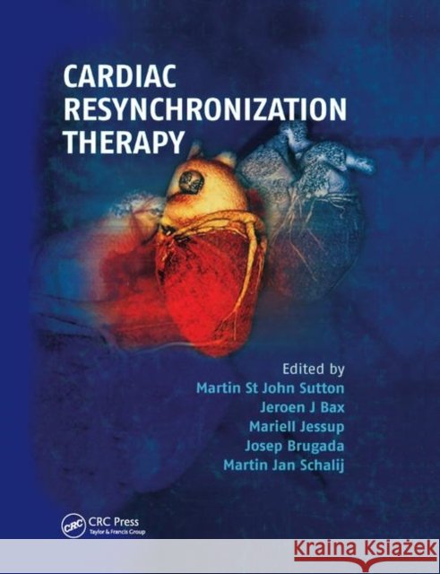 Cardiac Resynchronization Therapy Martin S Jeroen Bax Mariell Jessup 9780367388607 CRC Press - książka