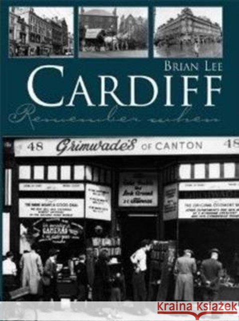 Cardiff Remember When Brian Lee 9781780913377 DB Publishing - książka
