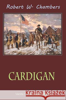 Cardigan Robert W. Chambers 9781725928503 Createspace Independent Publishing Platform - książka