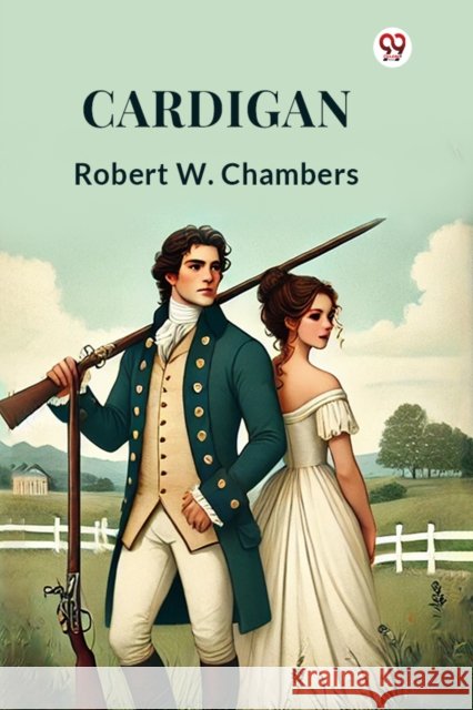Cardigan (Edition1) Robert W Chambers 9789369429752 Double 9 Books - książka
