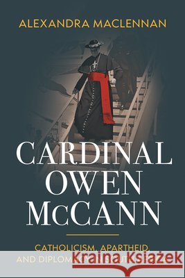 Cardinal Owen McCann Alexandra Maclennan 9780268211455 University of Notre Dame Press - książka