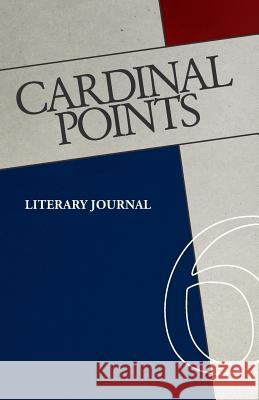 Cardinal Points #6: Literary Annual Irina Mashinski 9781539770985 Createspace Independent Publishing Platform - książka