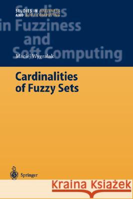 Cardinalities of Fuzzy Sets Maciej Wygralak 9783540003373 Springer-Verlag Berlin and Heidelberg GmbH &  - książka