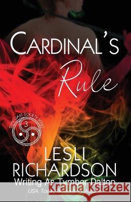 Cardinal's Rule Tymber Dalton Lesli Richardson Literary Queens 9781636930749 Midnight Romance, LLC - książka