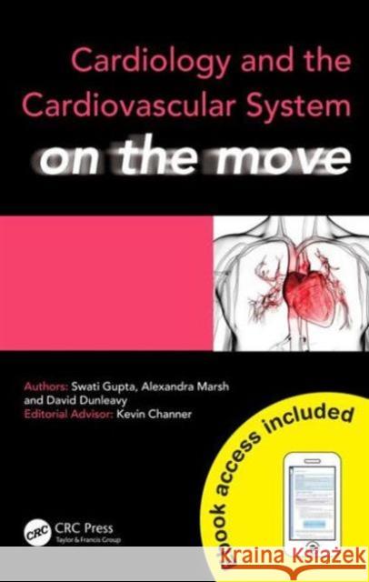 Cardiology and Cardiovascular System on the Move Dunleavy                                 Marsh                                    Gupta 9781444175998 CRC Press - książka