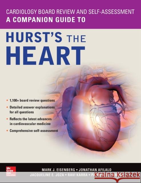 Cardiology Board Review and Self-Assessment: A Companion Guide to Hurst's the Heart Mark Eisenberg Jacqueline Joza Patrick Lawler 9781260026153 McGraw-Hill Education / Medical - książka