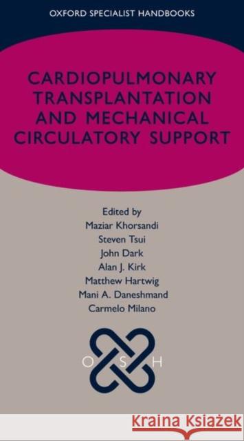 Cardiopulmonary Transplantation and Mechanical Circulatory Support Khorsandi 9780192867612 Oxford University Press - książka