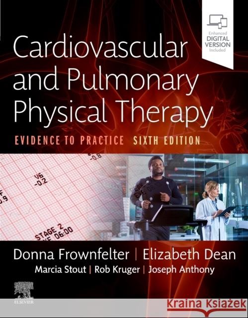 Cardiovascular and Pulmonary Physical Therapy: Evidence to Practice Donna Frownfelter Elizabeth Dean 9780323624718 Mosby - książka