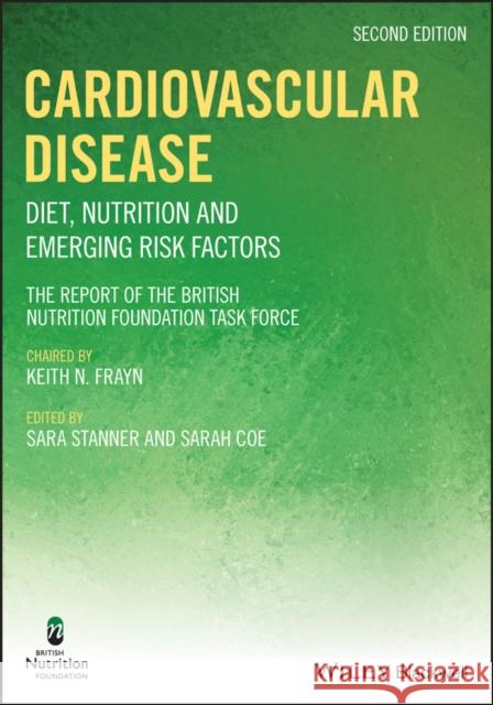 Cardiovascular Disease: Diet, Nutrition and Emerging Risk Factors Stanner, Sara 9781118829912 Wiley-Blackwell - książka