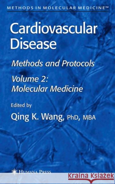 Cardiovascular Disease, Volume 2: Molecular Medicine Wang, Qing 9781588298928 Humana Press - książka