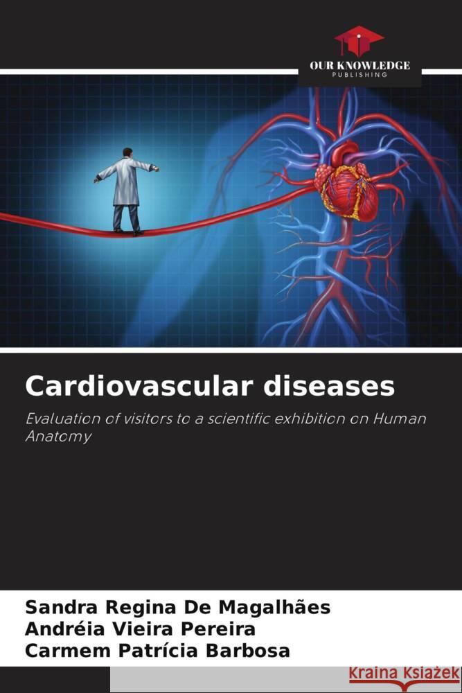 Cardiovascular diseases Sandra Regina d Andr?ia Vieira Pereira Carmem Patr?cia Barbosa 9786207212958 Our Knowledge Publishing - książka