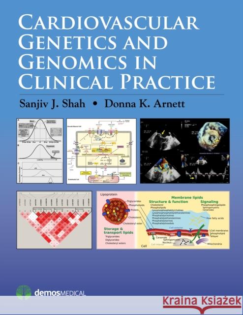 Cardiovascular Genetics and Genomics in Clinical Practice Shah 9781620700143 Demos Medical Publishing - książka