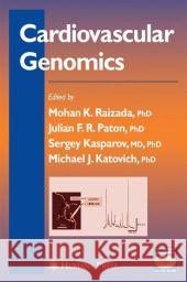 Cardiovascular Genomics Mohan K. Raizada Julian F. R. Paton Michael J. Katovich 9781617375422 Springer - książka