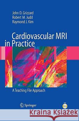 Cardiovascular MRI in Practice: A Teaching File Approach [With DVD] Grizzard, John 9781848000896 Not Avail - książka