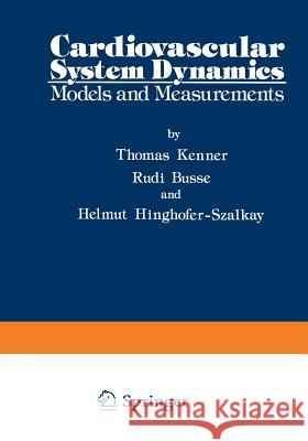 Cardiovascular System Dynamics: Models and Measurements Kenner, T. 9781489966957 Springer - książka