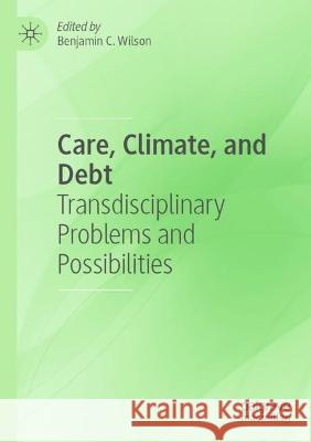 Care, Climate, and Debt  9783030963576 Springer International Publishing - książka