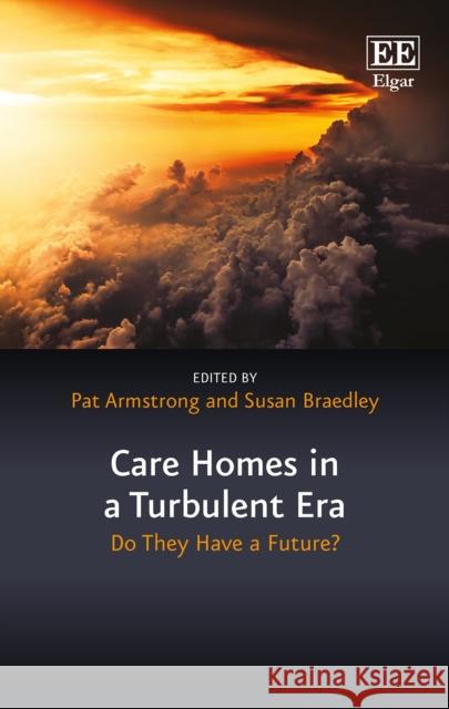 Care Homes in a Turbulent Era: Do They Have A Future?  9781803925813 Edward Elgar Publishing Ltd - książka