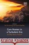 Care Homes in a Turbulent Era: Do They Have A Future?  9781803925813 Edward Elgar Publishing Ltd