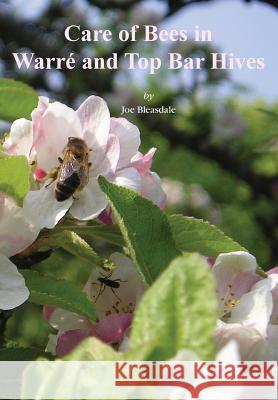 Care of Bees in Warre and Top Bar Hive Joe Bleasdale   9781908904584 Northern Bee Books - książka
