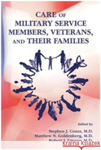 Care of Military Service Members, Veterans, and Their Families Stephen J. Cozza Matthew Goldenberg Robert J. Ursano 9781585624249 American Psychiatric Publishing, Inc. - książka