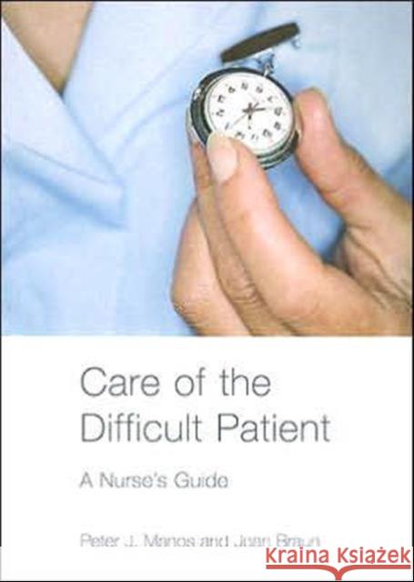 Care of the Difficult Patient: A Nurse's Guide Manos, Peter 9780415358248 Routledge - książka