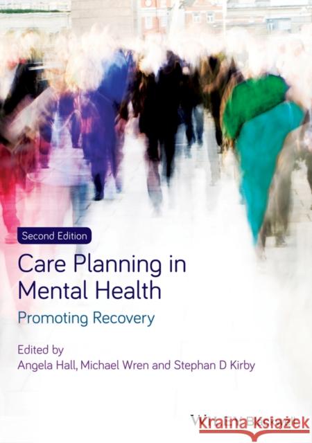 Care Planning in Mental Health Hall, Angela 9780470671863 John Wiley & Sons - książka